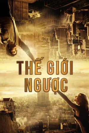 Thế Giới Ngược Thế Giới Ngược