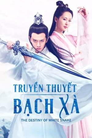 Truyền Thuyết Bạch Xà (2018) Truyền Thuyết Bạch Xà (2018)