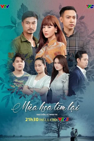 Mùa Hoa Tìm Lại Mùa Hoa Tìm Lại