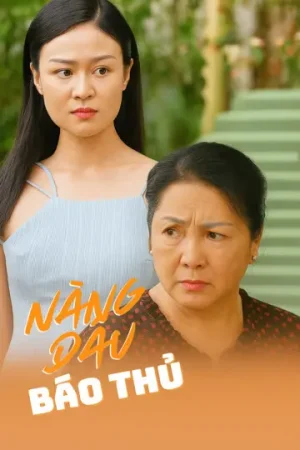Nàng Dâu Báo Thủ