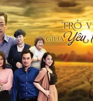 Trở Về Giữa Yêu Thương (Phần 2) Trở Về Giữa Yêu Thương (Phần 2)